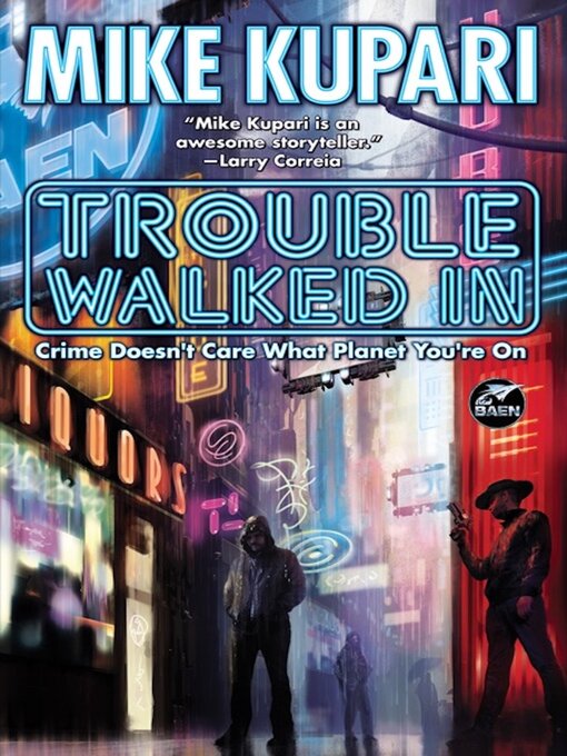 Title details for Trouble Walked In by Mike Kupari - Available